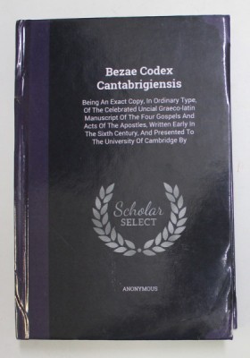 BEZAE CODEX CANTABRIGIENSIS ...BEING AN EXACT COPY ...OF THE CELEBRATED UNCIAL GRAECO - LATIN MANUSCRIPT OF THE FOUR GOSPELS AND ACTS OF THE APOSTLES foto