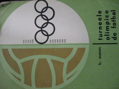 Turneele olimpice de fotbal (carte de sport) - de Fr. Moises foto
