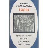 Barbu Delavrancea - Teatru (Editia: 1967)