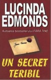 Un secret teribil - Paperback brosat - Lucinda Edmonds - Orizonturi