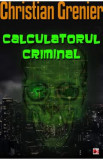 Calculatorul criminal - Christian Grenier, 2021