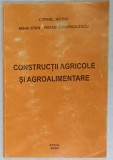 CONSTRUCTII AGRICOLE SI AGROALIMENTARE de CORNEL MITOIU ...MIHAELA PIRVULESCU , 2005
