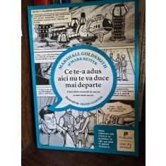 Ce te-a adus aici nu te va duce mai departe - Mark Reiter, Marshall Goldsmith, Shane Clester