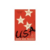 U.S.A.: The Complete Trilogy [The 42nd Parallel, 1919, and the Big Money]