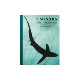 The Lives of Sharks: A Natural History of Shark Life