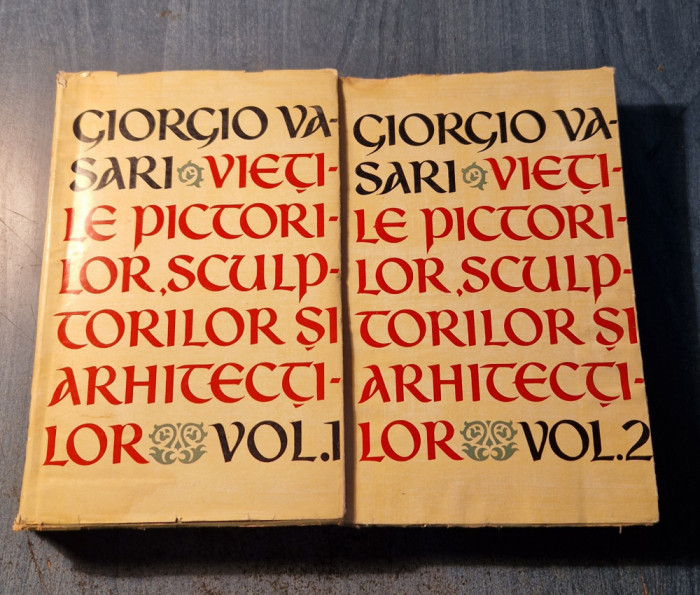 Vietile pictorilor sculptorilor si arhitectilor 2 volume Giorgio Vasari