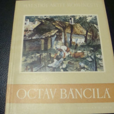 Maestrii artei romanesti - Octav Bancila de Maria Epure - 1956