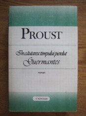 Marcel Proust - In cautarea timpului pierdut. Guermantes (1989 editie cartonata) foto