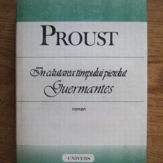 Marcel Proust - In cautarea timpului pierdut. Guermantes (1989)