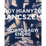 Egy hi&aacute;nyz&oacute; l&aacute;ncszem - B&aacute;nki &Aacute;kos-Schneller J&aacute;nos