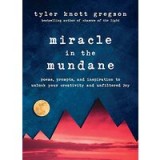 Miracle in the Mundane