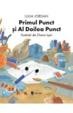 Primul punct si al doilea punct - Iulia Iordan, Oana Ispir