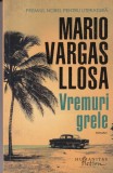 Mario Vargas Llosa - Vremuri grele - Humanitas - Roman, beletristica, editura 2021, 373 pagini