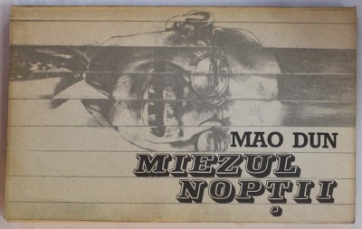 MIEZUL NOPTII de MAO DUN, 1983 foto
