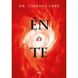&Eacute;n &eacute;s te - Dr. Csernus Imre