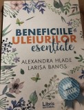 BENEFICIILE ULEIURILOR ESENTIALE