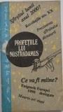 Profetiile lui Nostradamus
