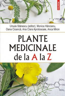 Plante medicinale de la A la Z &amp;ndash; Ursula Stanescu foto
