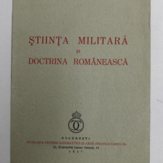 STIINTA MILITARA SI DOCTRINA ROMANEASCA de CAP. MIRCEA TOMESCU , Bucuresti 1937