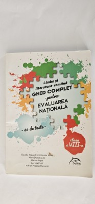 LIMBA SI LITERATURA ROMANA CLASA A VIII A GHID COMPLET EVALUAREA NATIONALA 60 DE TESTE, DUMITRACHE ,TOPAN ,POPA ,FETTI,ROMONTI ,EDIT DELFIN foto