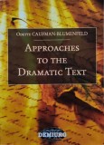 Cumpara ieftin Approaches to the Dramatic Text - 2005 - Odette Caufman-Blumenfeld (@N28)