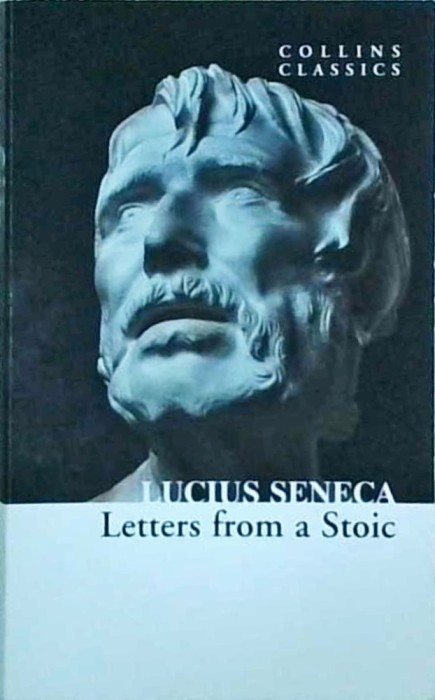 Lucius Seneca - Letters from a Stoic