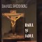 EMANUEL SWEDENBORG &ndash; RAIUL SI IADUL (DACIA, 2001, 351 P)
