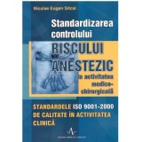 STANDARDIZAREA CONTROLULUI RISCULUI ANESTEZIC - Nicolae Eugen Sitcai