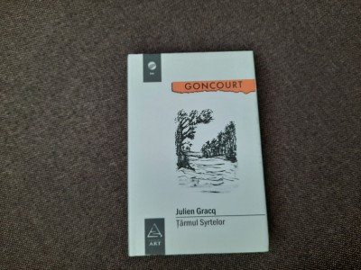 Tarmul Syrtelor &amp;ndash; Julien Gracq (Goncourt, 1951) foto