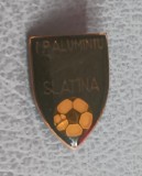 QW9 N5 95 - insigna - tematica industrie - IPAluminiu Slatina, Romania de la 1950