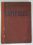 CAPITALUL - CRITICA ECONOMIEI POLITICE VOL. I CARTEA I , PROCESUL DE PRODUCTIE AL CAPITALULUI de KARL MARX , 1947 *MINIMA UZURA