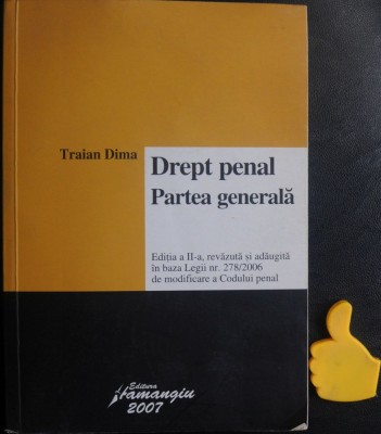 Drept penal partea generala Traian Dima 2007 Ed Hamangiu foto
