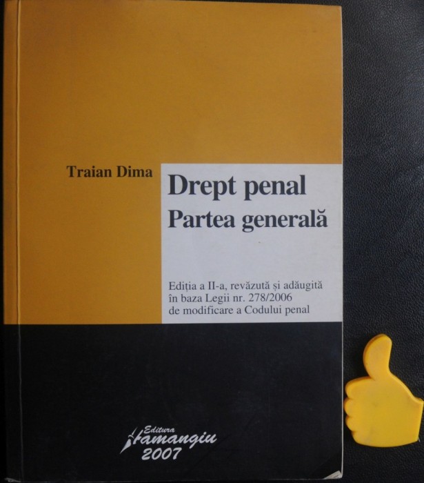 Drept penal partea generala Traian Dima 2007 Ed Hamangiu
