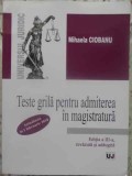 Teste Grila Admitere Magistratura Mihaela Ciobanu - Universul Juridic, 2010, 350 Pagini