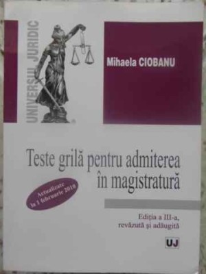 TESTE GRILA PENTRU ADMITEREA IN MAGISTRATURA-MIHAELA CIOBANU-231625 foto