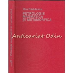 Petrologie Magmatica Si Metamorfica - Dan Radulescu