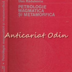 Petrologie Magmatica Si Metamorfica - Dan Radulescu