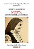 Nunta la rom&acirc;nii transnistrieni - Paperback brosat - Nichita Smochină - Eikon