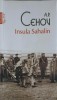 Insula Sahalin. Insemnari de calatorie - Anton Pavlovici Cehov, Polirom 2021, Romana, Paperback