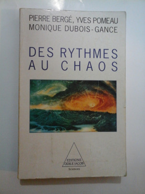 DES RYTHMES AU CHAOS - Pierre BERGE, Yves POMEAU, Monique Dubois-Gance foto