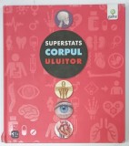 SUPERSTATS , CORPUL ULUITOR , ALBUM PENTRU COPII , 2015 , PREZINTA HALOURI DE APA SI URME DE UZURA