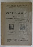GEOLOGIA PENTRU CLASA VIII -A , LICEE , SEMINARII ...SCOLI SPECIALE de CORALIA VERNESCU si CONST. BOGOESCU , 1944