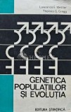 Cumpara ieftin Genetica populatiilor si evolutia - 1974 - Lawrence Mettler (AF4)
