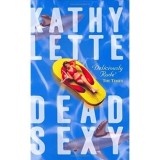 Cumpara ieftin Dead Sexy, Kathy Lette