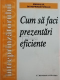 Cum sa faci prezentari eficiente (editia 1999)