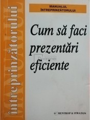 Cum sa faci prezentari eficiente (Editia: 1999) foto