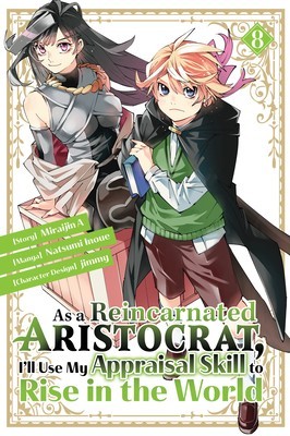 As a Reincarnated Aristocrat, I&amp;#039;ll Use My Appraisal Skill to Rise in the World 8 (Manga) foto