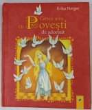 CARTEA MEA CU POVESTI DE ADORMIT de ERIKA NERGER , ANII ' 2000