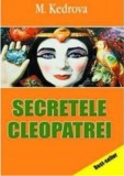 Secretele Cleopatrei - Fundatia culturala Ideea Europeana