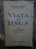 VIATA LUI IISUS - FRANCOIS MAURIAC